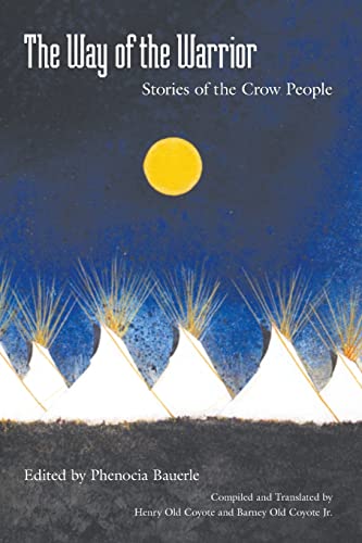 The Way of the Warrior: Stories of the Crow People